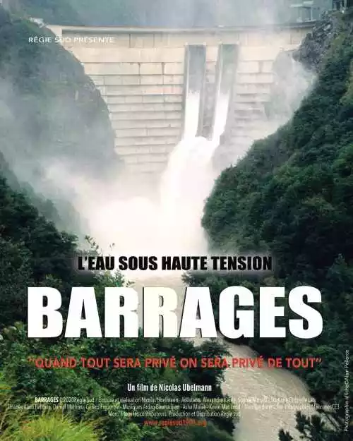 Barrages - l'eau sous haute tension