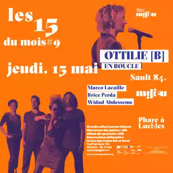 Les 15 du milieu #9 avec Ottilie [B]