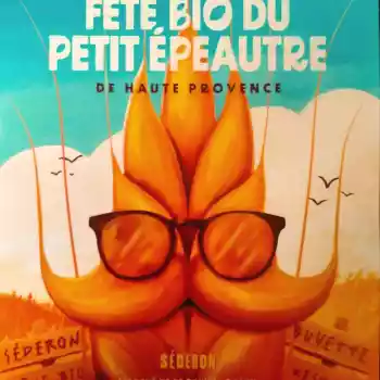 F&ecirc;te Bio du Petit &Eacute;peautre de Haute Provence